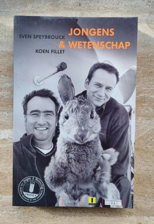 Jongens en wetenschap van Sven Speybrouck en Koen Fillet, Livres, Science, Comme neuf, Autres sciences, Envoi