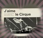 J'aime le cirque de Jacques Peuchmaurd, Livres, Théâtre, Comme neuf, Enlèvement ou Envoi, Jacques Peuchmaurd