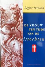 De vrouw ten tijde van de kruistochten, Ophalen of Verzenden, Pernoud, Régine, Zo goed als nieuw