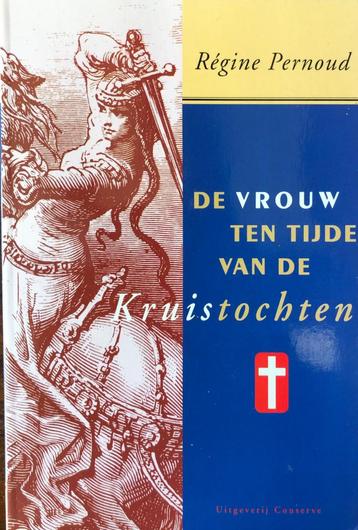 De vrouw ten tijde van de kruistochten