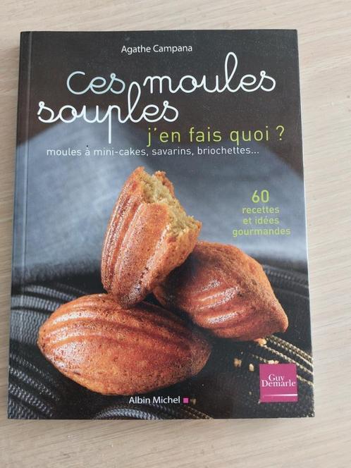 Guy Demarle - Ces moules souples, j'en fais quoi?, Boeken, Kookboeken, Nieuw, Voorgerechten en Soepen, Taart, Gebak en Desserts
