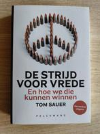 Tom Sauer De strijd voor vrede, Ophalen of Verzenden, Gelezen, Tom Sauer