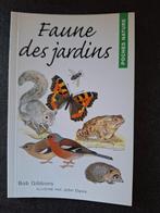 Faune des jardins - Bob Gibbons, Comme neuf, Sciences naturelles, Bob Gibbons, Enlèvement ou Envoi