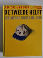 De tweede helft - Beeldende kunst na 1945, Boeken, Ophalen of Verzenden, Zo goed als nieuw, Ad de Visser, Schilder- en Tekenkunst