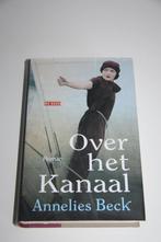 Over het kanaal * annelies beck, Ophalen of Verzenden, Gelezen
