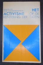 Het Activisme op de kentering der tijden - M. Van Haegendore, Ophalen of Verzenden