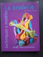 La Broderie - Marie-Noëlle Bayard, Enlèvement ou Envoi, Comme neuf, Marie-Noëlle Bayard, Autres