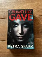 Petra Spark - Gruwelijke Gave, Livres, Comme neuf, Petra Spark, Enlèvement