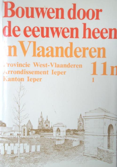 Bouwen door de eeuwen heen in Vlaanderen. Kanton Ieper, Boeken, Geschiedenis | Stad en Regio, Ophalen