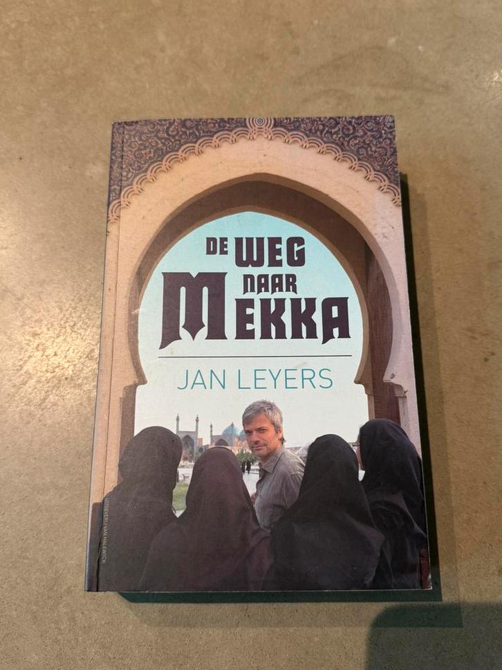 J. Leyers - De weg naar Mekka, Livres, Récits de voyage, Europe, Enlèvement ou Envoi