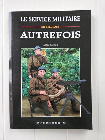 Le service militaire en Belgique autrefois