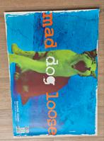 Poster Mad Dog Loose, Ophalen of Verzenden