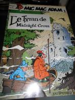 Mic Mac Adam 1 eo " Le tyran de Midnight cross", Boeken, Ophalen of Verzenden