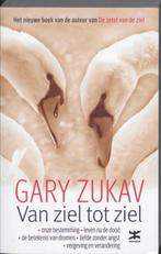 Te Koop Boek VAN ZIEL TOT ZIEL Gary Zukav, Livres, Ésotérisme & Spiritualité, Gary Zukav, Comme neuf, Spiritualité en général