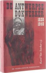 De Antwerpse dokwerker 1830-1940 - Karel Van Isacker, Verzenden