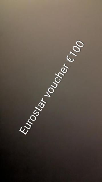 Voucher Eurostar €100  beschikbaar voor biedingen