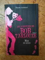 LES AVENTURES DE BOB TARLOUZE - Tome 2 Mise en scène, Boeken, Ophalen of Verzenden, Gelezen, Frank andriat