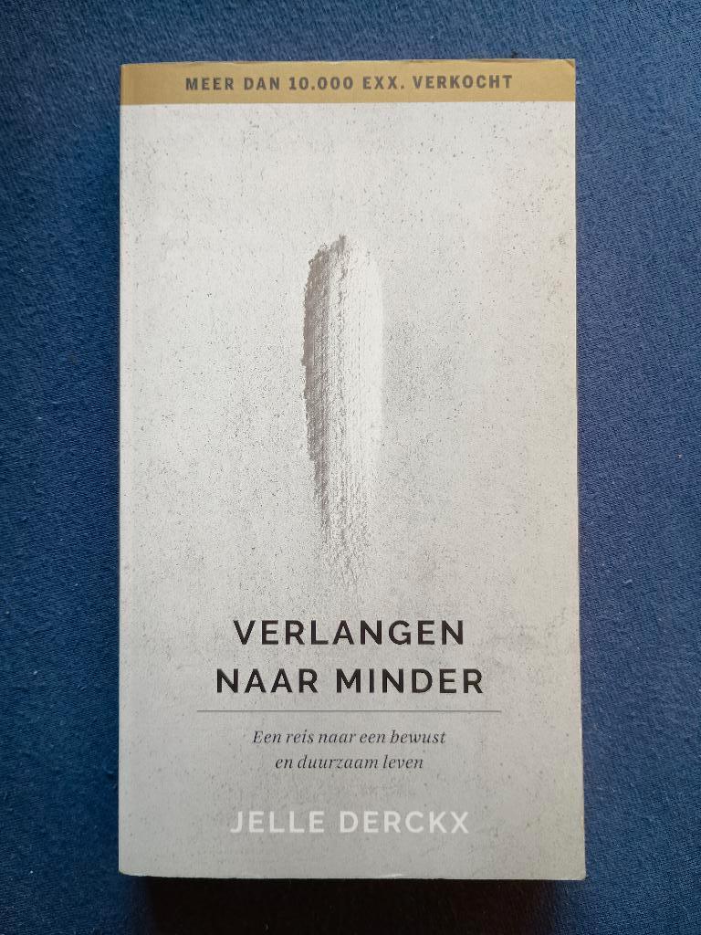 Verlangen naar minder - Jelle Derckx, Boeken, Ophalen of Verzenden, Nieuw