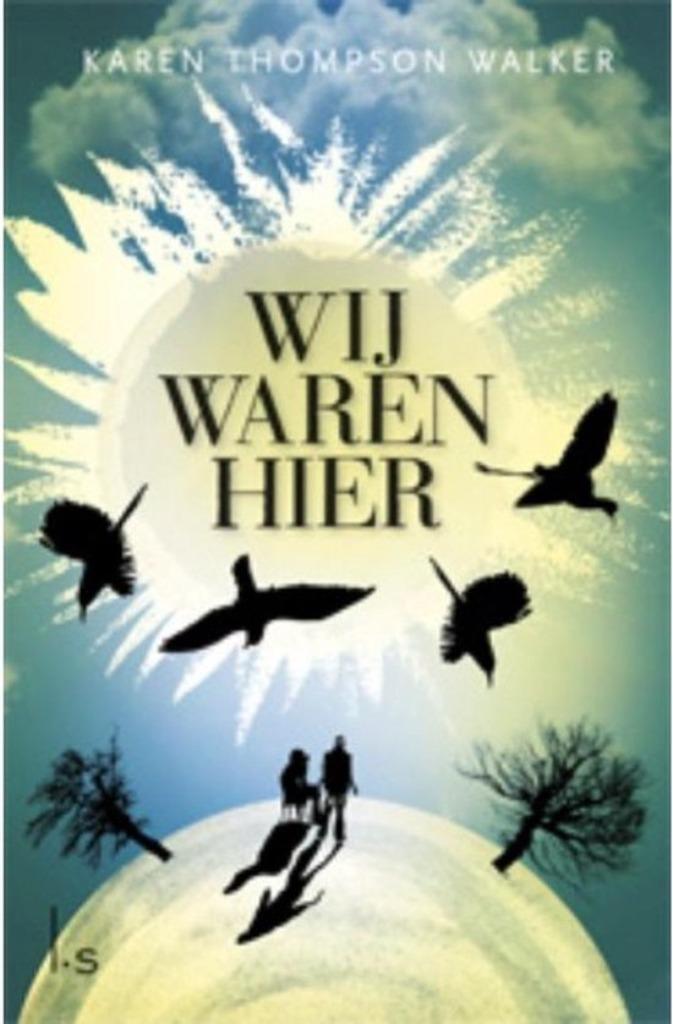Te Koop Boek WIJ WAREN HIER Karen Thompson Walker, Boeken, Romans, Zo goed als nieuw, Amerika, Ophalen of Verzenden