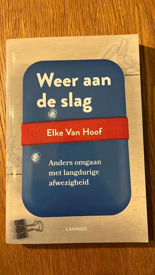 Elke Van Hoof - Weer aan de slag, Livres, Psychologie, Comme neuf, Enlèvement ou Envoi