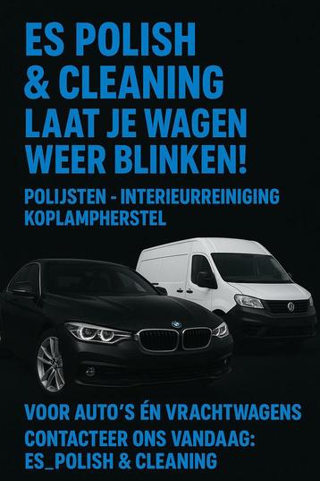  ES Polish & Cleaning  Laat je voertuig weer stralen. beschikbaar voor biedingen