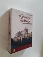 Marc Gevaert: Boudewijn tot Boudewijn, 10 eeuwen Vlaanderen, Boeken, Geschiedenis | Nationaal, Ophalen of Verzenden