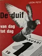 Leon Petit – De duif van dag tot dag, Boeken, Ophalen, Zo goed als nieuw, Vogels