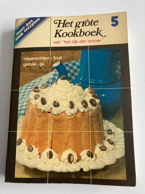 Kookboek " De Goede keuken van "Rijk der Vrouw" deel 5 1977, Livres, Livres de cuisine, Utilisé, Gâteau, Tarte, Pâtisserie et Desserts