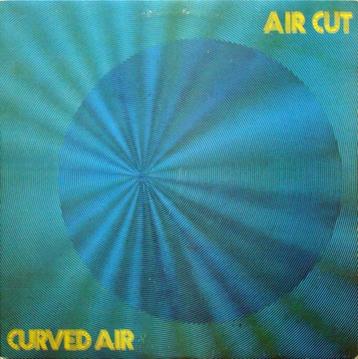 CURVED AIR  - AIR CUT beschikbaar voor biedingen