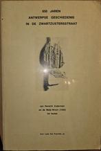 650 jaren Antwerpse geschiedenis in de Zwartzustersstraat, Enlèvement ou Envoi, Utilisé, 20e siècle ou après, Lode Van Puyvelde
