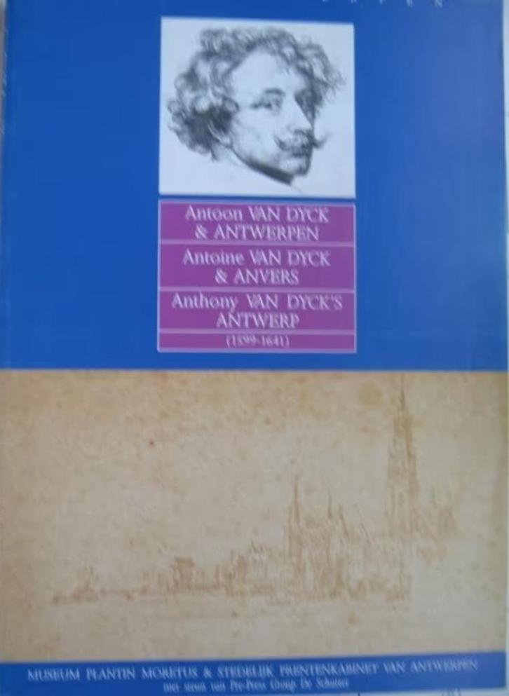 Antoon Van Dyck & Antwerpen / !599-1641, Boeken, Kunst en Cultuur | Beeldend, Zo goed als nieuw, Ophalen of Verzenden