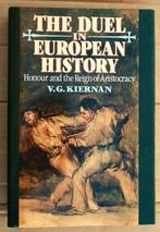The Duel in European History - 1988 -V.G. Kiernan(1913–2009), Envoi, Utilisé, Edward Victor Gordon Kiernan (1913–2009), Europe