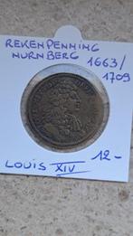 Rekenpenning nurnberg louis XIV 1663/1709, Ophalen of Verzenden