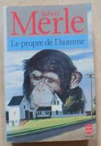 Le propre de l'homme - Robert Merle, Ophalen of Verzenden