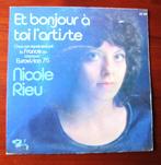 Vinyle 45 T "Et bonjour à toi l'artiste" de Nicole Rieu, Autres genres, Utilisé, Envoi, Single