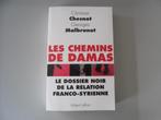 Les Chemins de Damas - Le Dossier noir ...., Livres, Histoire mondiale, Utilisé, Enlèvement ou Envoi, Autres régions, 20e siècle ou après