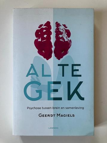 Al te gek - Geerdt Magiels (Lannoo, 2016) beschikbaar voor biedingen