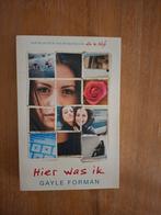 Boek Hier was ik, Enlèvement ou Envoi, Utilisé, Gayle Forman