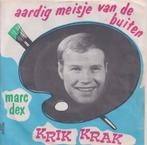 Marc Dex – Aardig meisje van de buiten / Krik krak - Single, En néerlandais, Enlèvement ou Envoi, Single, Utilisé