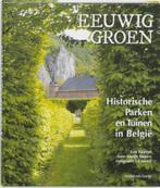 Eeuwig groen. Historische parken en tuinen in België, Livres, Nature, Comme neuf, Autres sujets/thèmes, Laurent Guy, Enlèvement ou Envoi