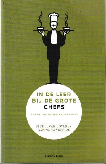 Boek - In de leer bij de grote chefs. beschikbaar voor biedingen
