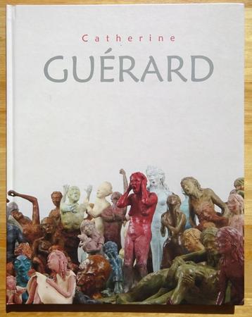 Catherine Guérard - Sculptures - 2016 - monographie