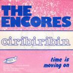 The Encores ‎– Ciribiribin / Time Is Moving On ' 7 singel, Overige formaten, Gebruikt, Rock-'n-Roll, Ophalen of Verzenden