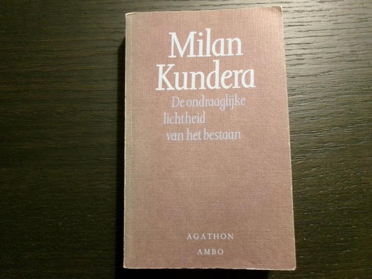 De ondraaglijke  lichtheid van het bestaan -Milan Kundera-, Boeken, Literatuur, Ophalen of Verzenden