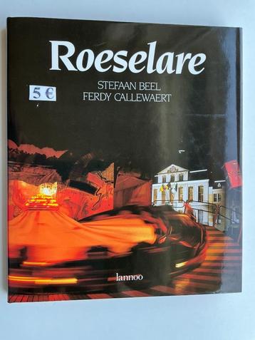 boek : "Roeselare" van Stefaan Beel & Ferdy Callewaert beschikbaar voor biedingen