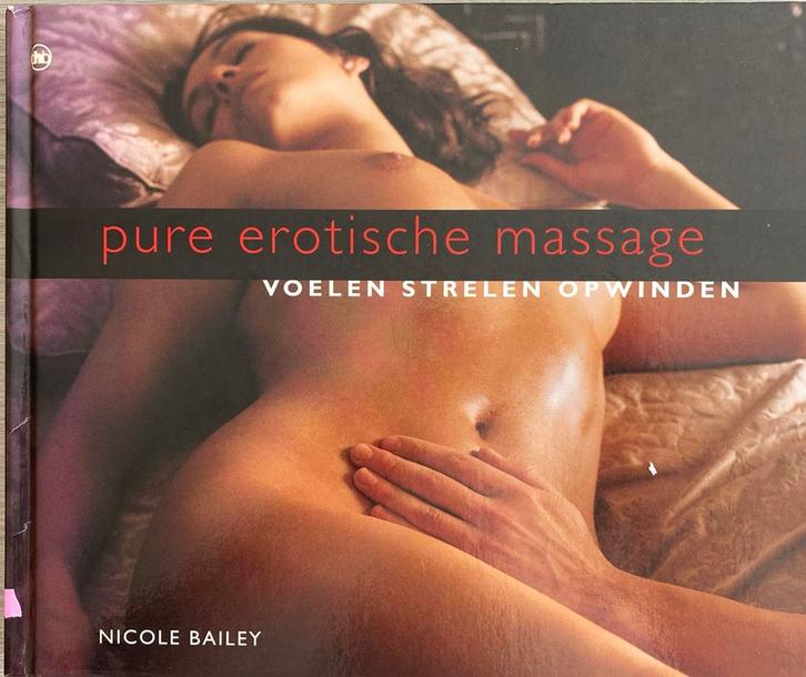 Nicole Bailey - Pure erotische massage, Boeken, Wetenschap, Zo goed als nieuw, Ophalen of Verzenden
