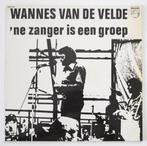 Wannes Van de Velde – 'ne Zanger Is Een Groep - Vinyl Lp, Cd's en Dvd's, Vinyl | Nederlandstalig, Ophalen of Verzenden, Zo goed als nieuw