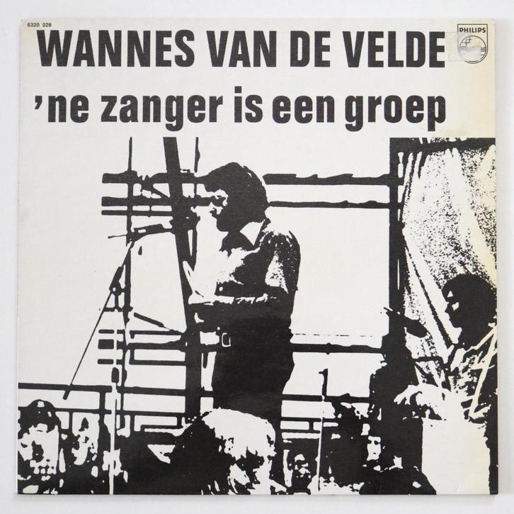 Wannes Van de Velde – 'ne Zanger Is Een Groep - Vinyl Lp, Cd's en Dvd's, Vinyl | Nederlandstalig, Zo goed als nieuw, 12 inch, Ophalen of Verzenden