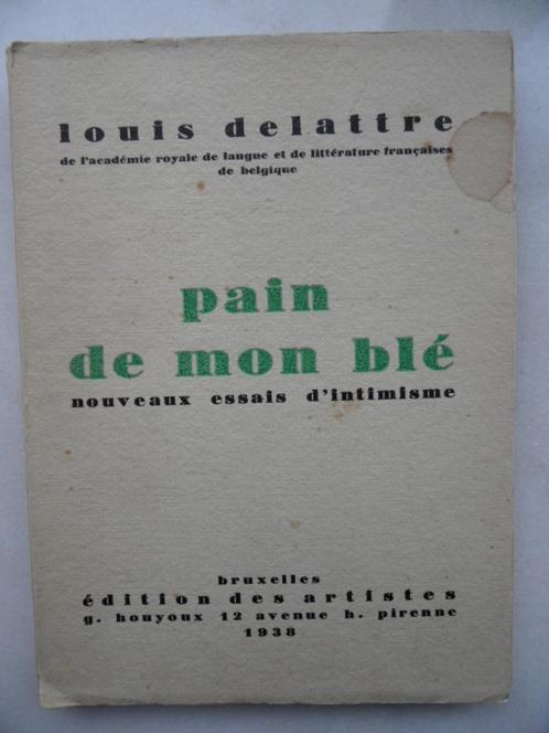 Pain de mon blé, Louis Delattre (1938), Boeken, Romans, Gelezen, België, Ophalen of Verzenden