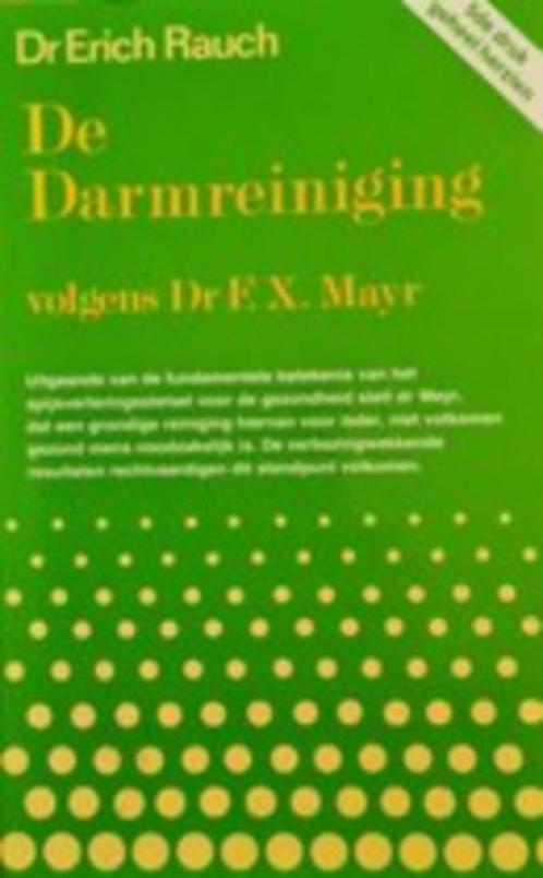 boek: de darmreiniging volgens Dr.F.X.Mayr;Dr. Erich Rauch, Livres, Santé, Diététique & Alimentation, Utilisé, Santé et Condition physique